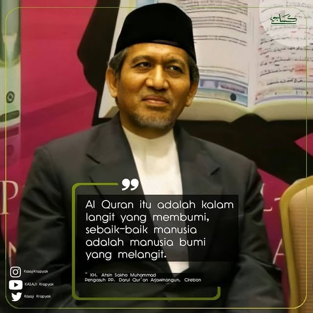 Alquran itu adalah kalam langit yang membumi, sebaik-baik manusia adalah manusia bumi yang melangit ~KH. Ahsin Sakho Muhammad #quotessaji #kasaji #arekjawatimur #almunawwir #krapyak #santripondok