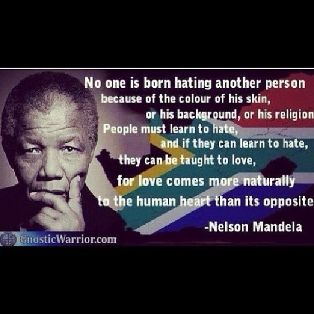Love, don't hate. Love, don't discriminate. You have inspired many, if not thousands of people. You have done many great things, and we thank you for that. Rest In Paradise Nelson Mandela. 💙💙 #resti