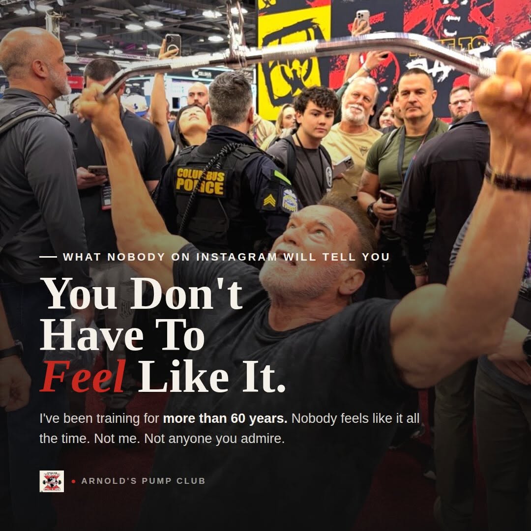 Donβt wait until you feel like it. Just start. The action creates the feeling. Every rep builds it. From todayβs Monday Motivation in Arnoldβs Pump Club - the best free daily fitness newsletter on e