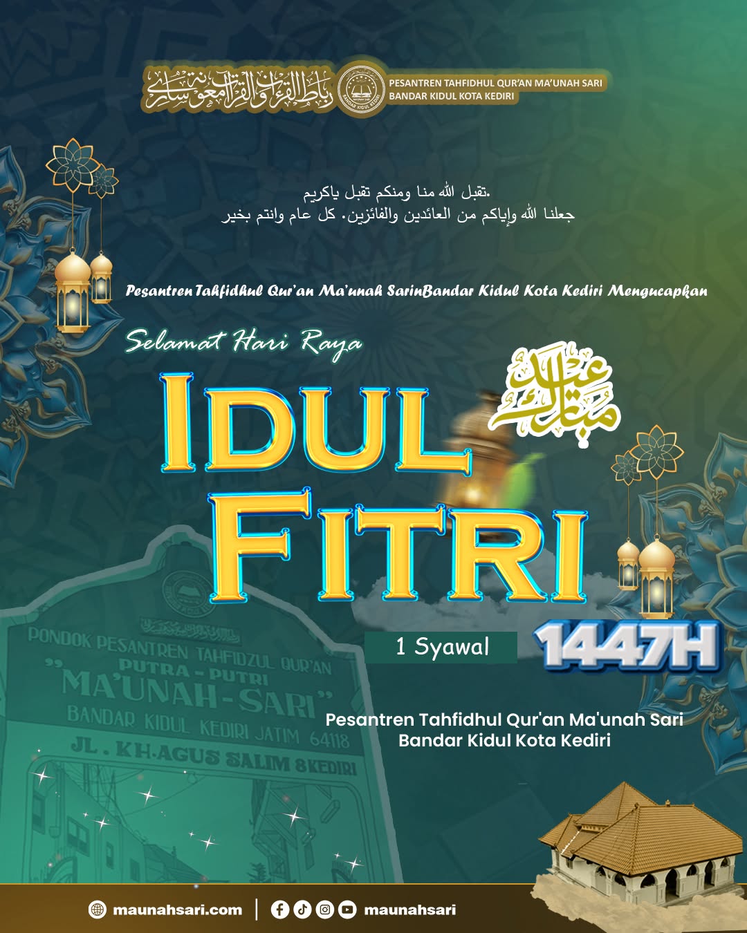 اللهُ أَكْبَرُ اللهُ أَكْبَرُ اللهُ أَكْبَرُ لا إله إلا الله وَاللهُ أَكْبَرُ، اللهُ أَكْبَرُ وَلِلَّهِ الْحَمْدُ Segenap Keluarga Besar Pesantren Tahfidhul Qur'an Ma'unah Sari Bandar Kidul Kota Kedi