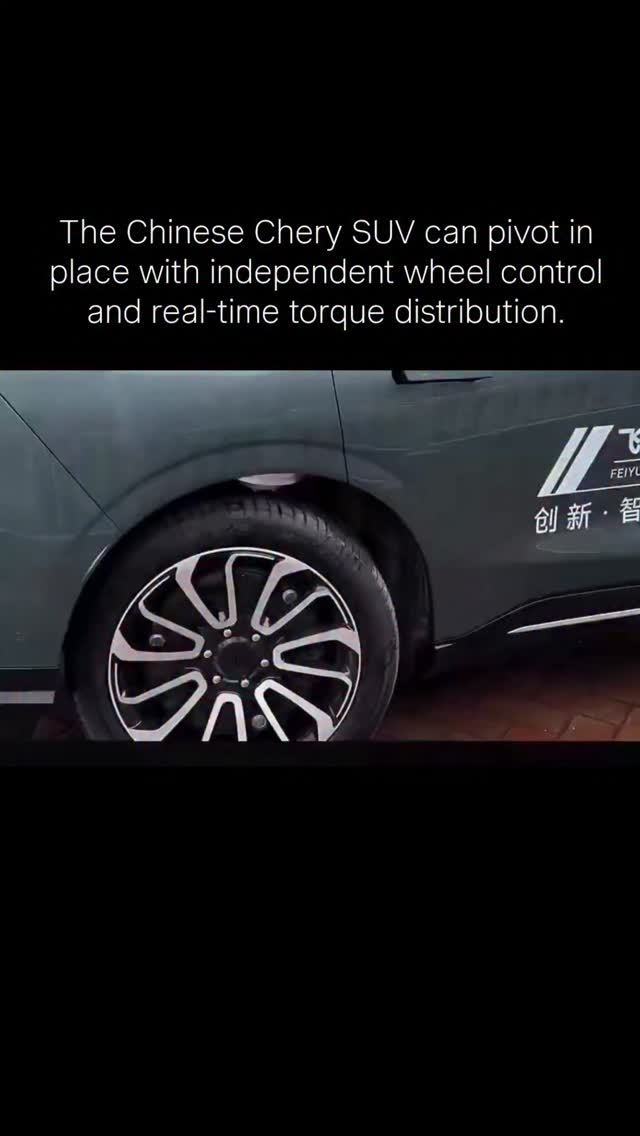 The Chinese Chery SUV can pivot in place with independent wheel control and real-time torque distribution.
