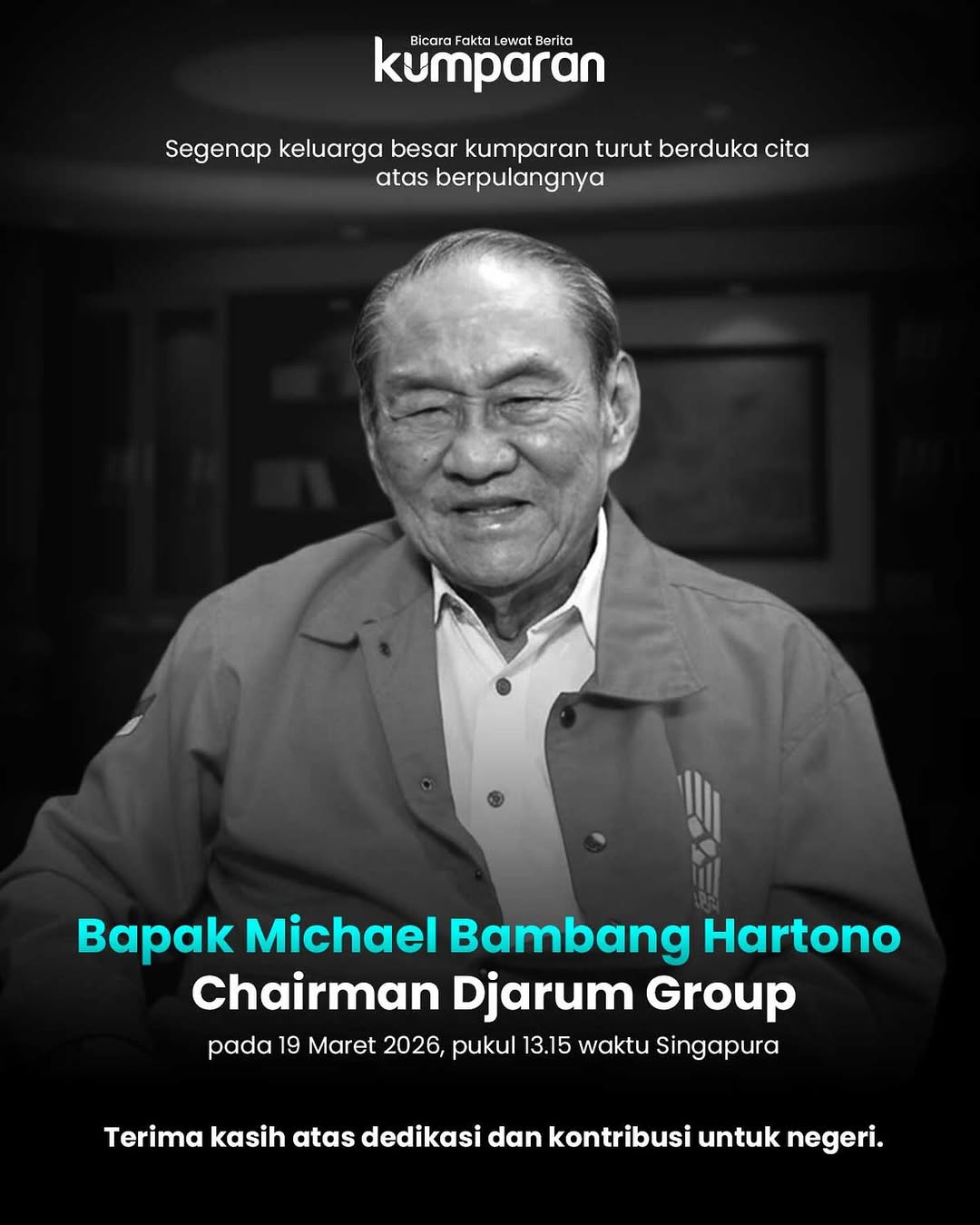 Segenap keluarga besar kumparan turut berduka cita atas berpulangnya Bapak Michael Bambang Hartono. Terima kasih atas dedikasi dan kontribusi yang telah diberikan. Semoga beliau mendapatkan ketenanga