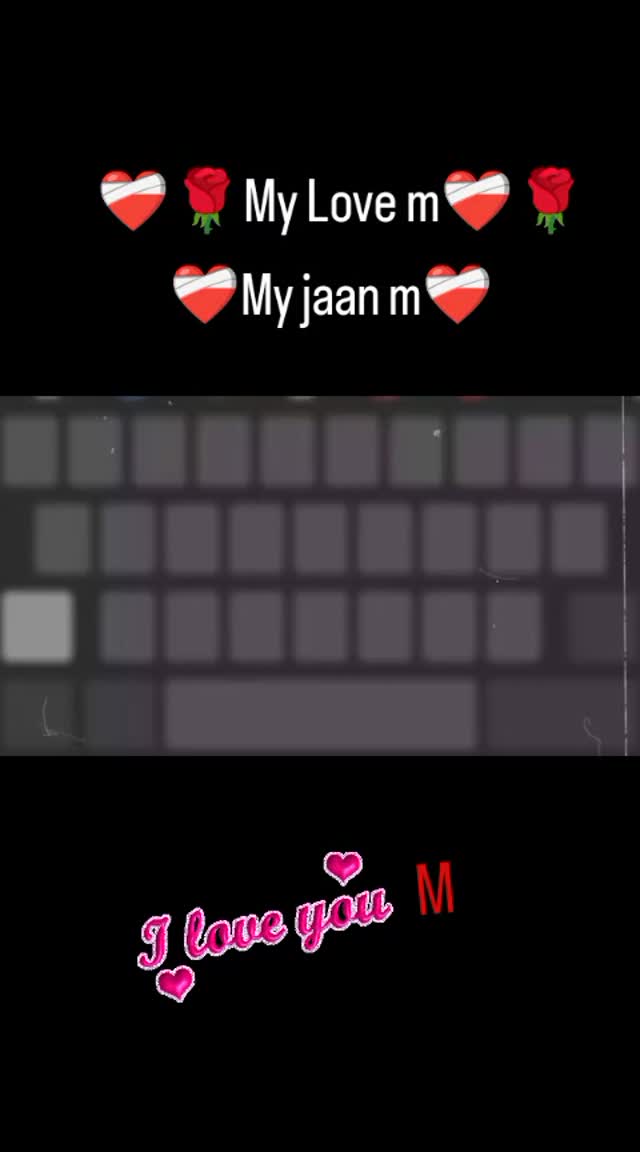 My Love M ❤️🩹🌹#love🌹🥰❣️______________❤️🌏✨️______💓💓💓💓💓________