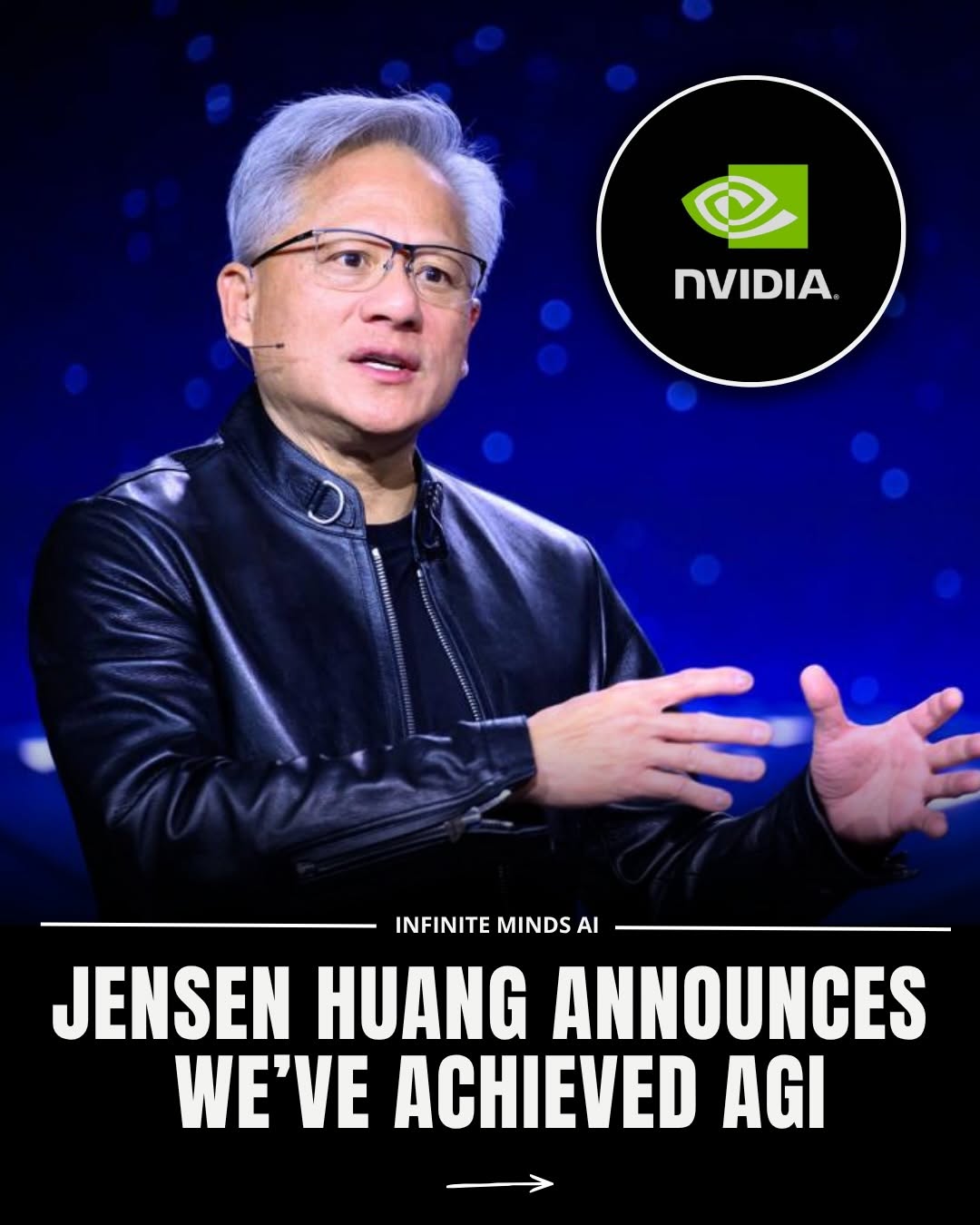 NVIDIA CEO Jensen Huang recently suggested that AGI may not be a future milestone, but something we’re already approaching - or even experiencing - depending on how it’s defined. He points to today’s