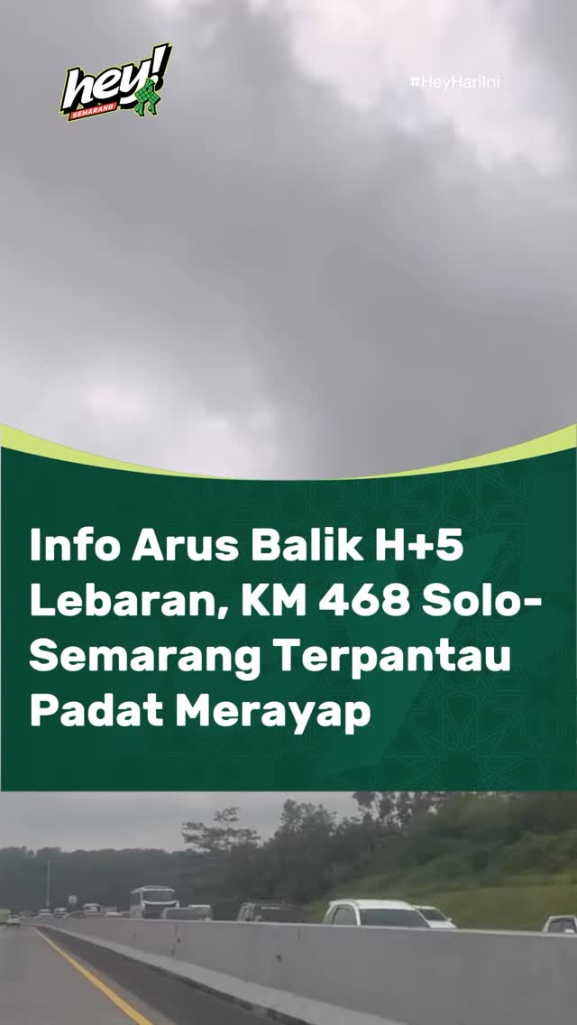 Info Arus balik di Tol Solo - Semarang KM 468 terpantau padat merayap yang mengarah ke Semarang atau Jakarta kepadatan ini hingga Rest Area Pendopo KM 456. Kamis 26 Maret 2026 sekitar pukul 12:00 WIB.
