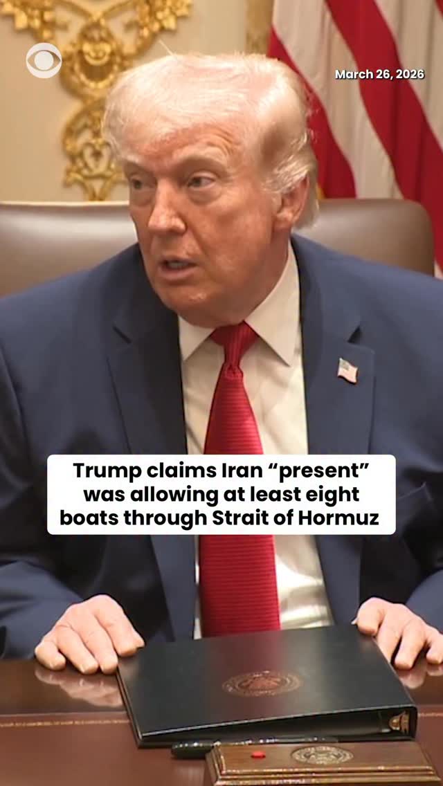 President Trump claims Iran allowed at least eight Pakistani-flagged oil tankers to sail through the Strait of Hormuz as a “present” to the U.S. during the negotiations to end the war. The president s